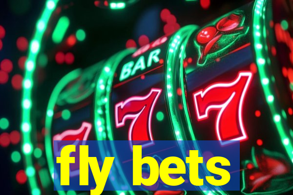 fly bets